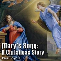 Mary's Song: A Christmas Story