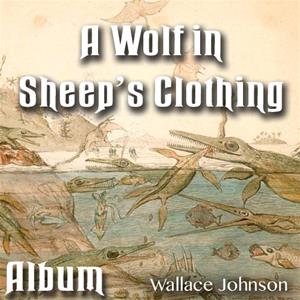 A Wolf In Sheep&#39;s Clothing: Album