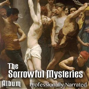 Sorrowful Mysteries - The Passion: Album