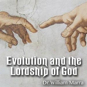 Evolution and the Lordship of God