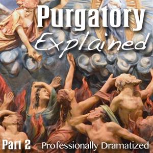 Purgatory Explained: Part 1 of 3