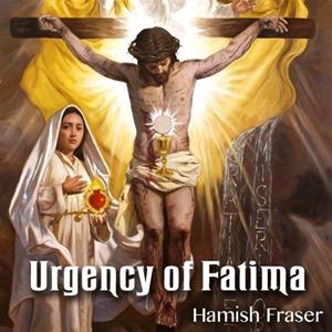 Urgency of Fatima