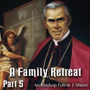 Family Retreat 05: The Devil - Yes, He Does Exist