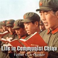 Life In Communist China