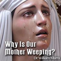 Why Is Our Mother Weeping?