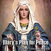 Mary's Plan For Peace