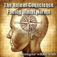 The Role of Conscience Facing Moral Norms