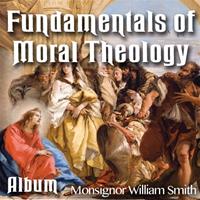 The Fundamentals of Moral Theology: Album