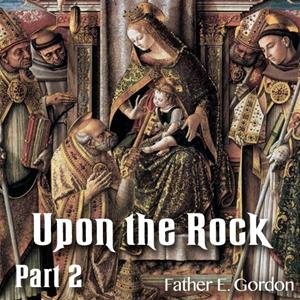 Upon The Rock: Part 02