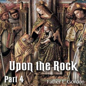 Upon The Rock: Part 04