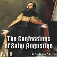 The Confessions of St. Augustine: Part 08