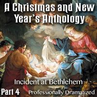 Christmas and New Year's Anthology - Part 04: Incident at Bethlehem