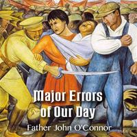 Major Errors of Our Day