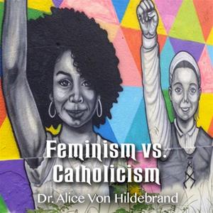 Feminism vs. Catholicism