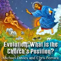 Evolution: What is the Church's Position?