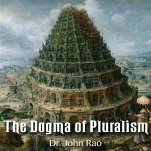 The Dogma of Pluralism