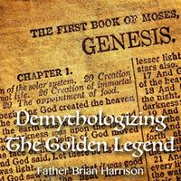 Demythologizing The Golden Legend