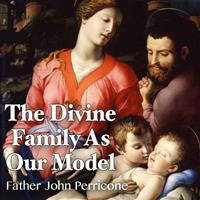 The Divine Family as Our Model