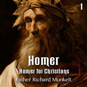 Homer - Part 1 - Homer for Christians