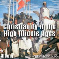 Christianity in the High Middle Ages - Album