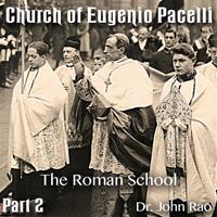 Church of Eugenio Pacelli - Part 02 -The Roman School