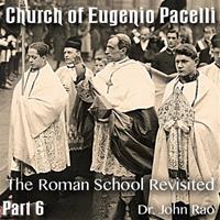 Church of Eugenio Pacelli - Part 06 -The Roman School Revisited