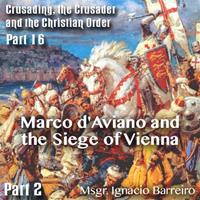 Marco d'Aviano and the Siege of Vienna - Part 02