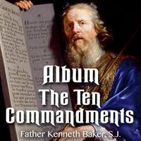 Ten Commandments - 9 Sermons by Fr. Baker, S.J.