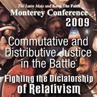 Commutative and Distributive Justice in the Battle - Monterey 2009