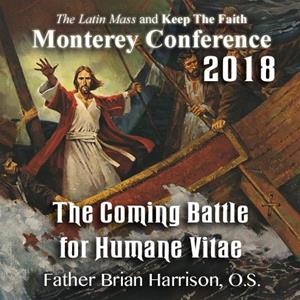 2018 - Ending the Ecclesial Crisis: The Coming Battle for Humanae Vitae