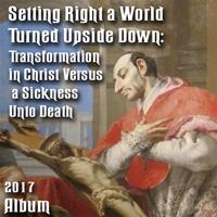 2017 - Setting Right a World Turned Upside Down - Album