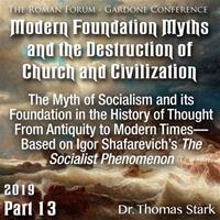 Roman Forum 2019 - 13. The Myth of Socialism and its Foundation in the History of Thought