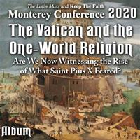2020 Monterey Conference: Album - The Vatican and the One-World Religion