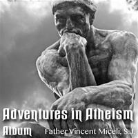 Adventures In Atheism: Album