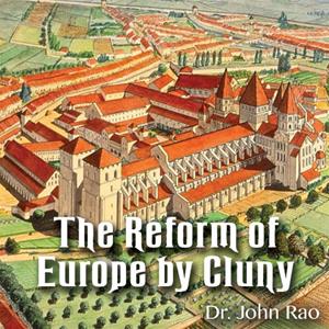 The Reform of Europe by Cluny