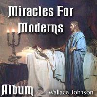 Miracles For Moderns: Album