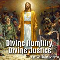 Divine Humility, Divine Justice