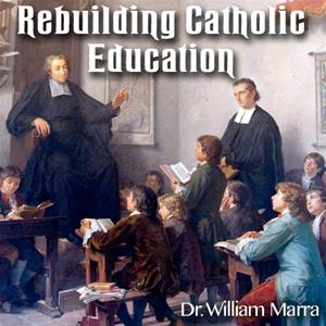Rebuilding Catholic Education