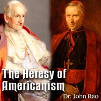 The Heresy of Americanism
