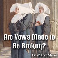 Are Vows Made to Be Broken?