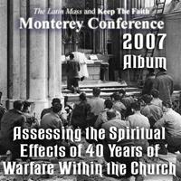 2007 - Assessing the Spiritual Effects of 40 Years of Warfare Within the Church- Album - Monterey Conference