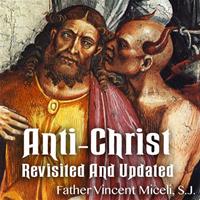 Anti-Christ Revisited and Updated