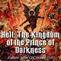 Hell: The Kingdom of The Prince of Darkness