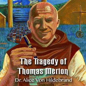 The Tragedy of Thomas Merton