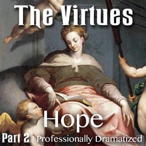 The Virtues: Part 2 - Hope
