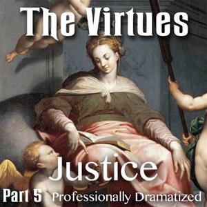 The Virtues: Part 5 - Justice