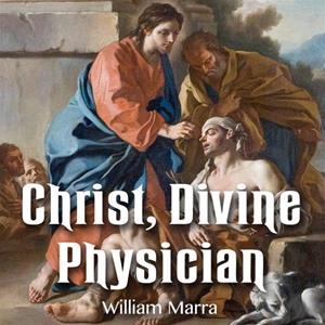 Christ, Divine Physician