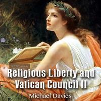 Religious Liberty and Vatican Council II
