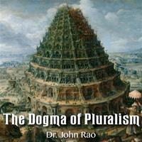 The Dogma of Pluralism