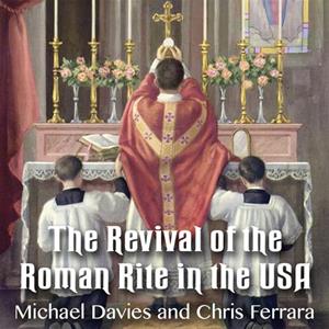 The Revival of the Roman Rite in the USA
